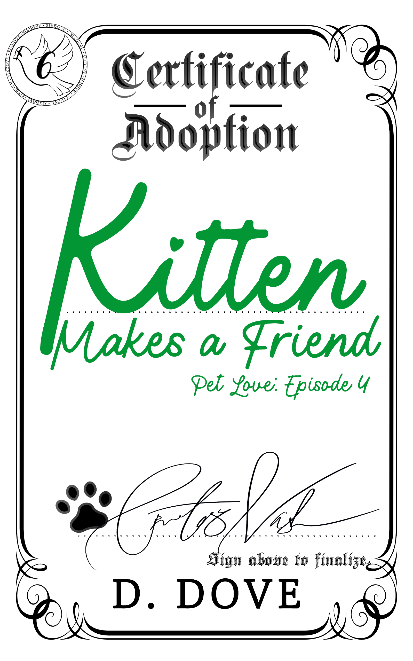 Kitten Makes a Friend: Pet Love 4